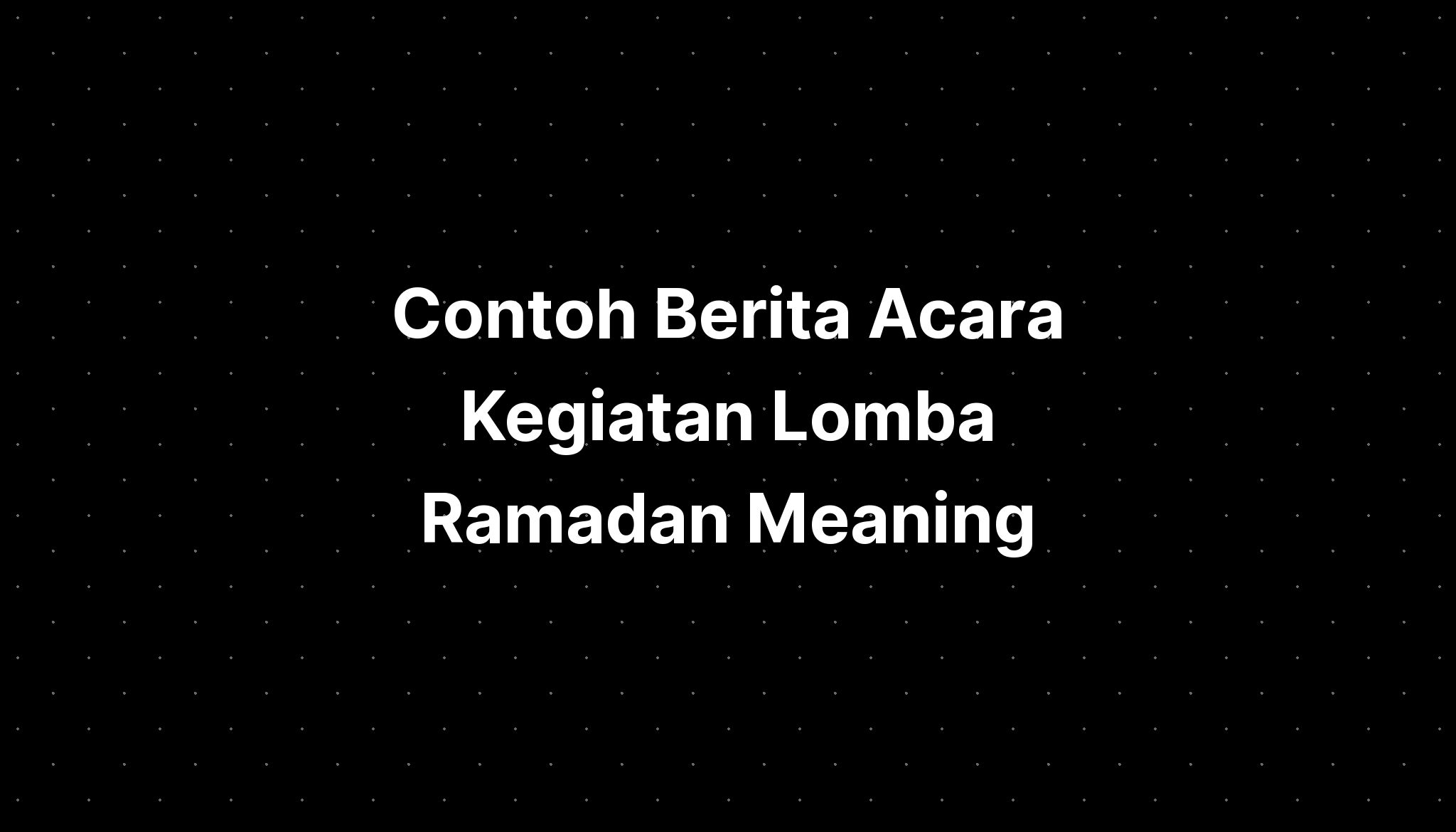 Contoh Berita Acara Kegiatan Lomba Imagesee The Best Porn Website